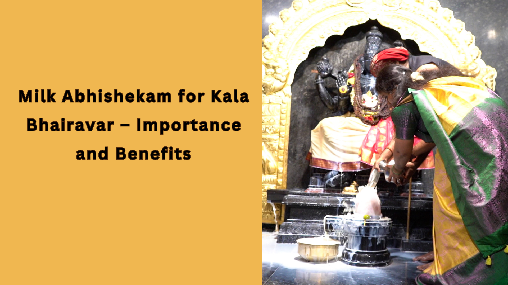 Milk Abhishekam Kala Bhairavar Ashtami benefit