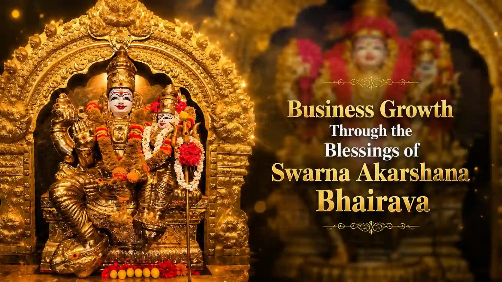 Golden Swarna Akarshana Bhairava blessing devotees with prosperity and business growth