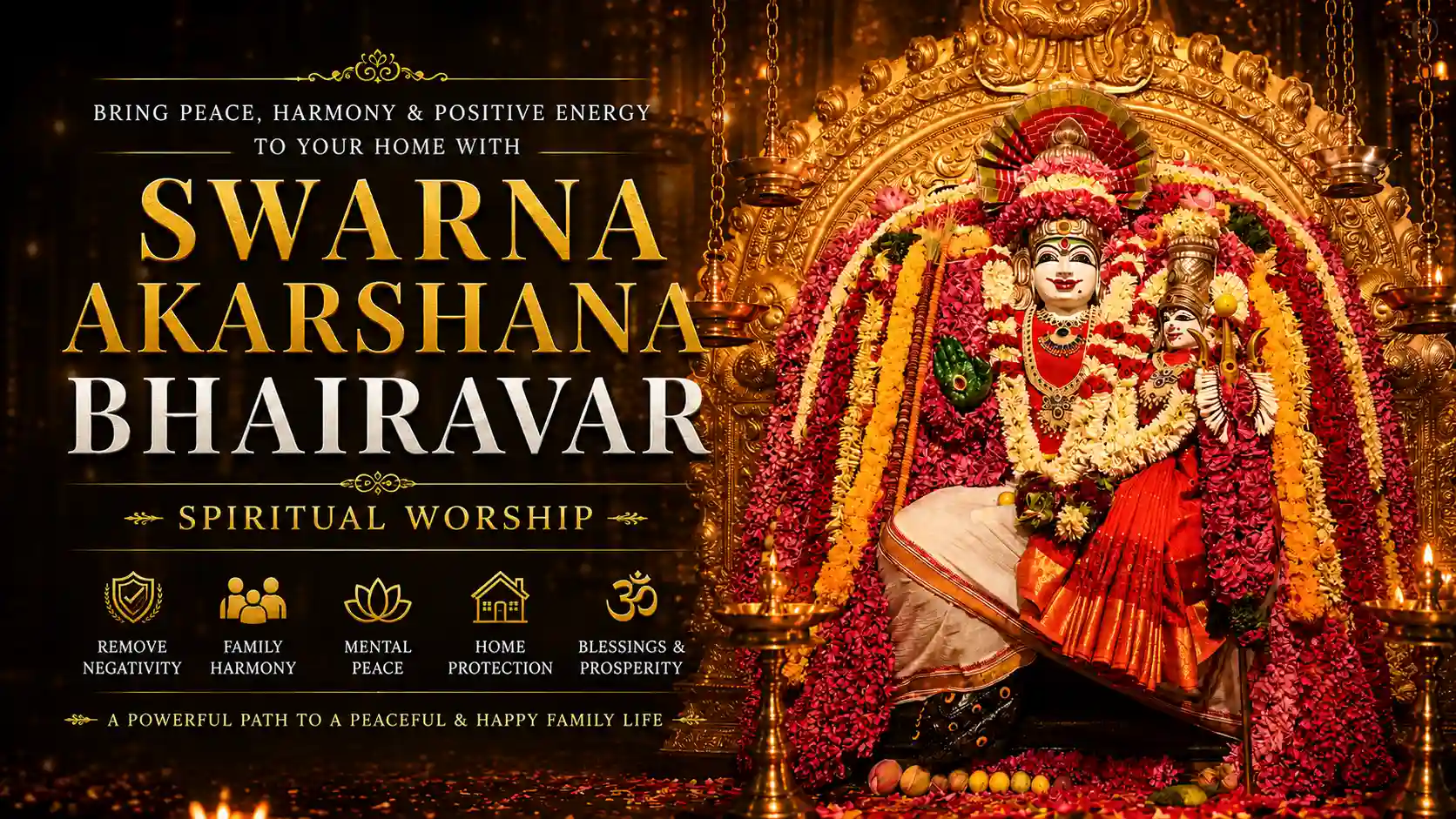 Devotees praying to Swarna Akarshana Bhairava for peace and harmony in the family